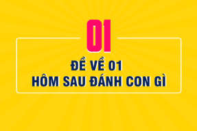 Đề về 01 hôm sau đánh con gì? Thống kê ngày đề về 01 chuẩn