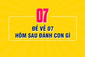 Đề về 07 hôm sau đánh con gì? Thống kê ngày đề về 07 chuẩn