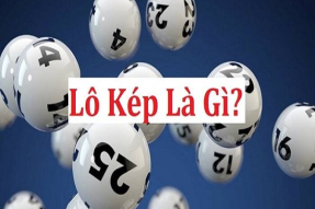 Lô kép là gì? Phương pháp chơi lô kép dễ thắng nhất hiện nay