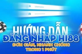 Hướng Dẫn Chi Tiết Cách Đăng Nhập Hi88 An Toàn Và Dễ Dàng