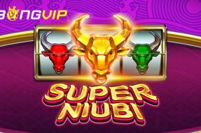 Nổ hũ Super Niubi – Ăn thưởng cực lớn với “đầu trâu” Niubi