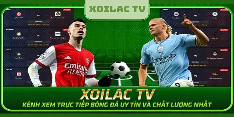 Xoilac TV kênh xem trực tiếp bóng đá uy tín số 1 hiện nay 