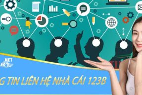 Liên hệ 123B – Cách thức liên lạc khi gặp sự cố đổi thưởng