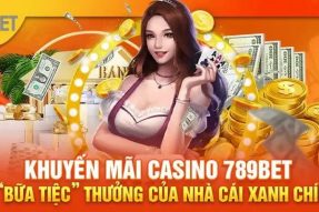 Khám Phá Các Khuyến Mãi 789Bet Hấp Dẫn, Giá Trị Cực Khủng