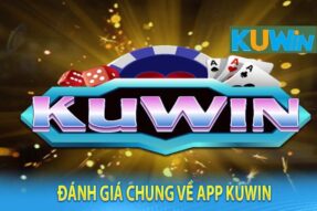 Tải App Kuwin – Hướng dẫn thao tác tải phần mềm cực kỳ đơn giản