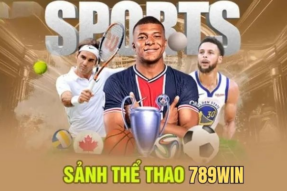 Thể thao 789Win – Sân chơi cá cược uy tín hàng đầu Việt Nam