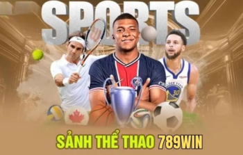 Thể thao 789Win – Sân chơi cá cược uy tín hàng đầu Việt Nam