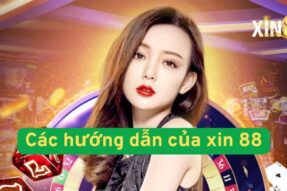 Hướng Dẫn Xin88: Cách Đăng Ký, Chơi Game Và Kiếm Tiền Hiệu Quả Nhất 2025