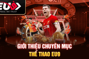 Cá cược thể thao siêu đỉnh với các kèo hot tại nhà cái EU9