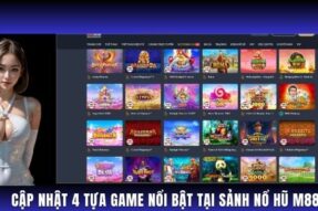 Nổ hũ M88: Rinh jackpot triệu đô, đổi đời trong tích tắc