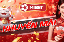 Khuyến mãi Mibet hấp dẫn cho mọi người chơi mới và cũ