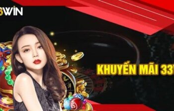 Khuyến mãi 33WIN dành cho anh em săn quà mỗi ngày