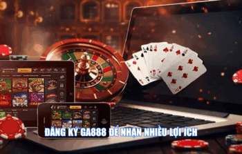 Đăng Ký GA888 – Hướng Dẫn Chi Tiết Từ A Đến Z Cho Người Mới