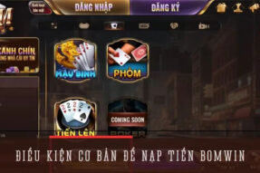 Nạp tiền BOMWIN – Hướng dẫn chi tiết cho người mới