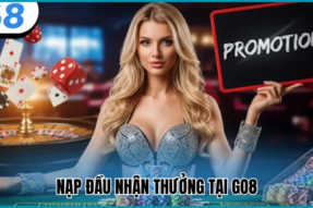 Khuyến mãi nạp đầu Go8 – Bước khởi đầu gọn gàng cho người chơi mới